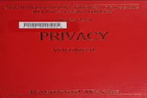 Privacy Volume II: Privacy And The Law